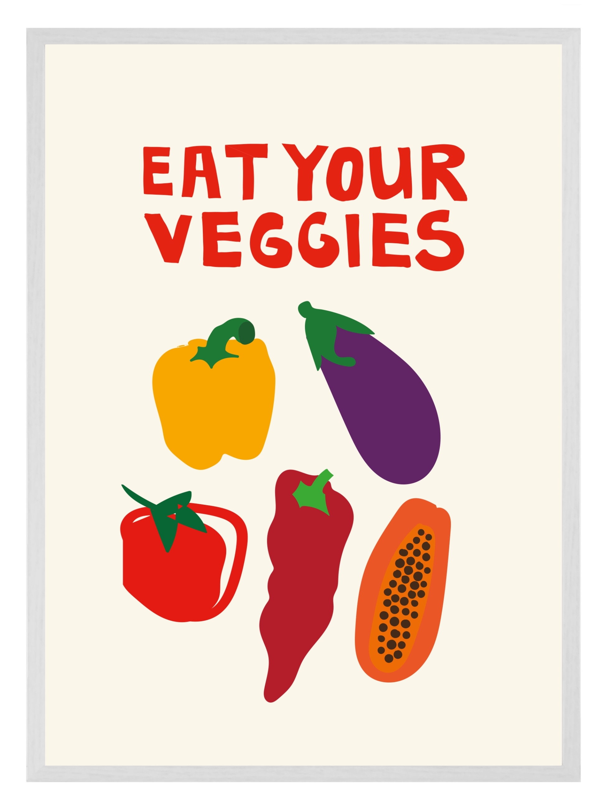 Eat Your Veggies Poster