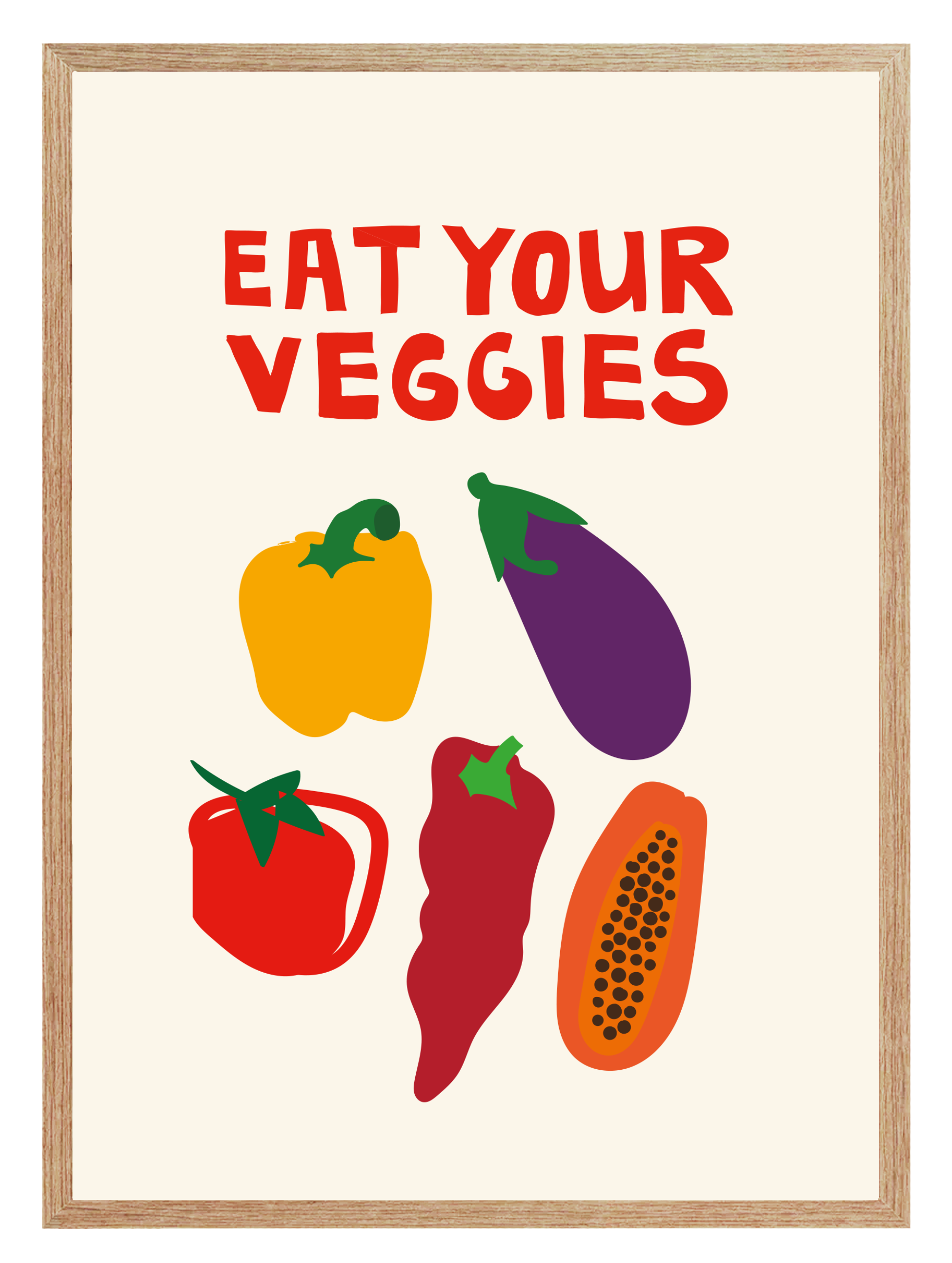 Eat Your Veggies Poster