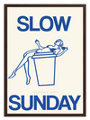 Slow Sunday Poster