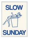 Slow Sunday Poster