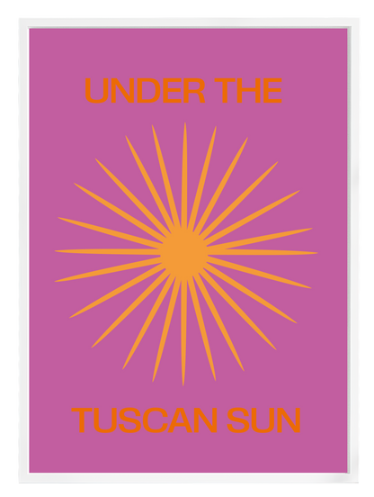 TUSCAN SUN Poster